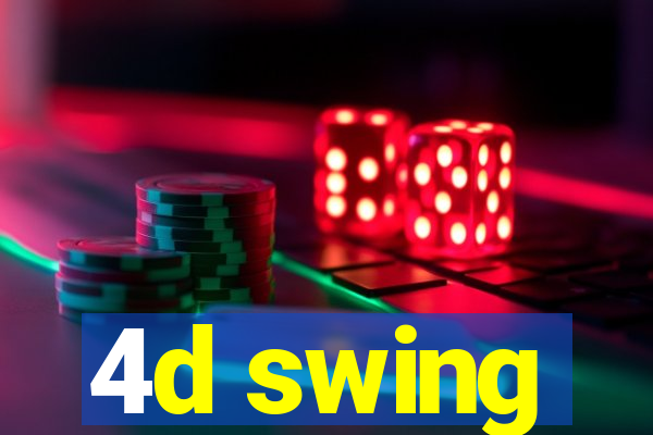 4d swing